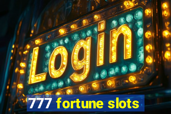 777 fortune slots